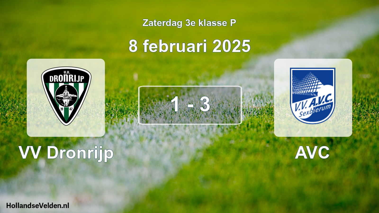 Total number of matches played: VV Dronrijp - AVC 1 - 3 (8 February 2025)