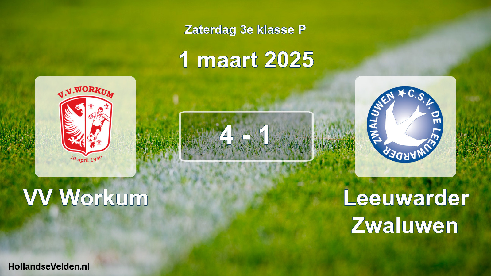 Total number of matches played: VV Workum - Leeuwarder Zwaluwen 4 - 1 (1 March 2025)