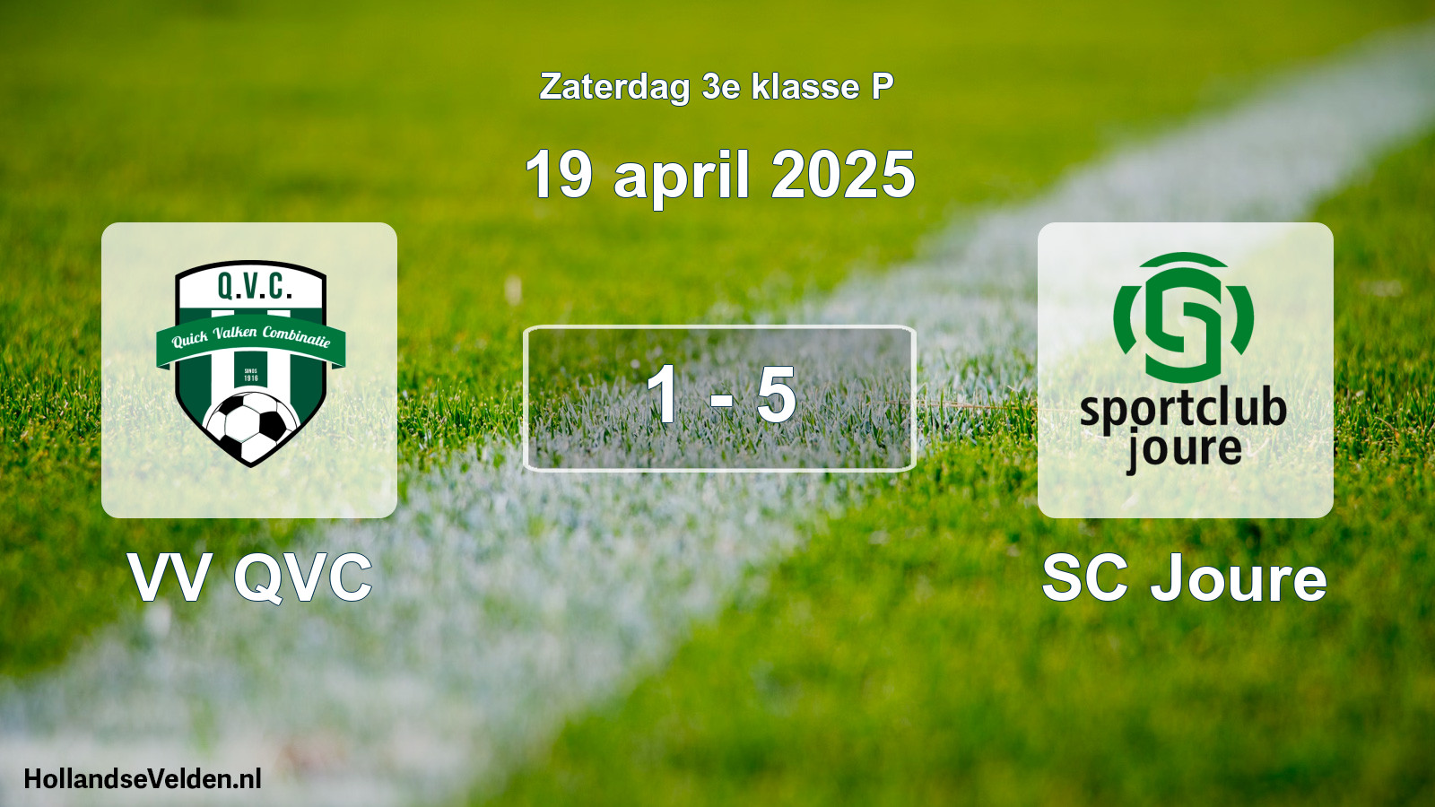 Total number of matches played: VV QVC - SC Joure 1 - 5 (19 April 2025)