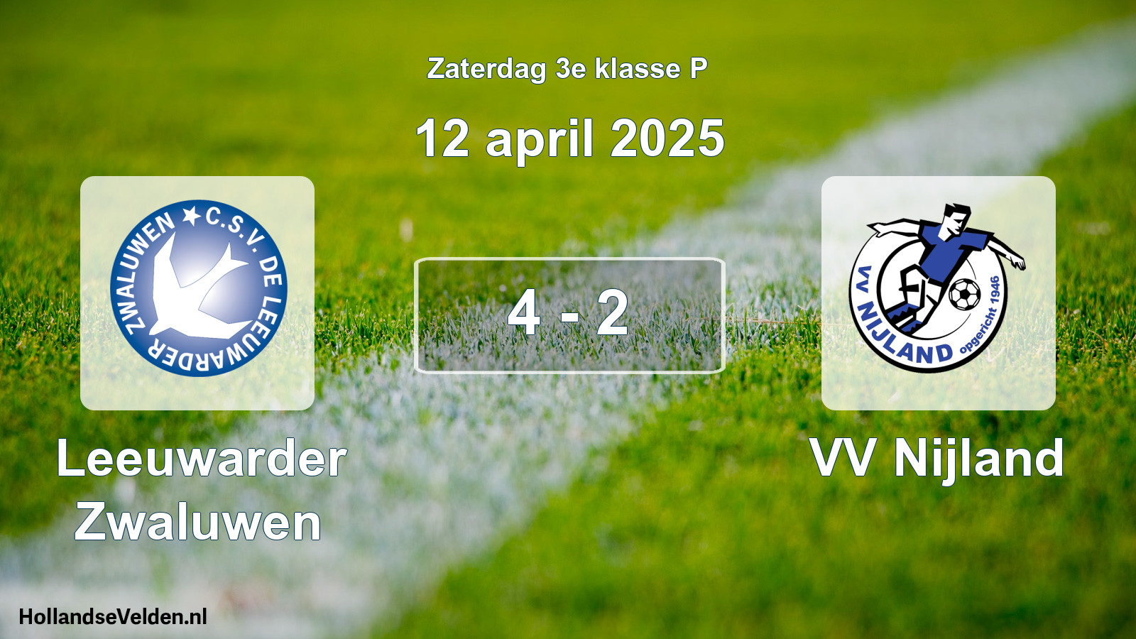 Total number of matches played: Leeuwarder Zwaluwen - VV Nijland 4 - 2 (12 April 2025)