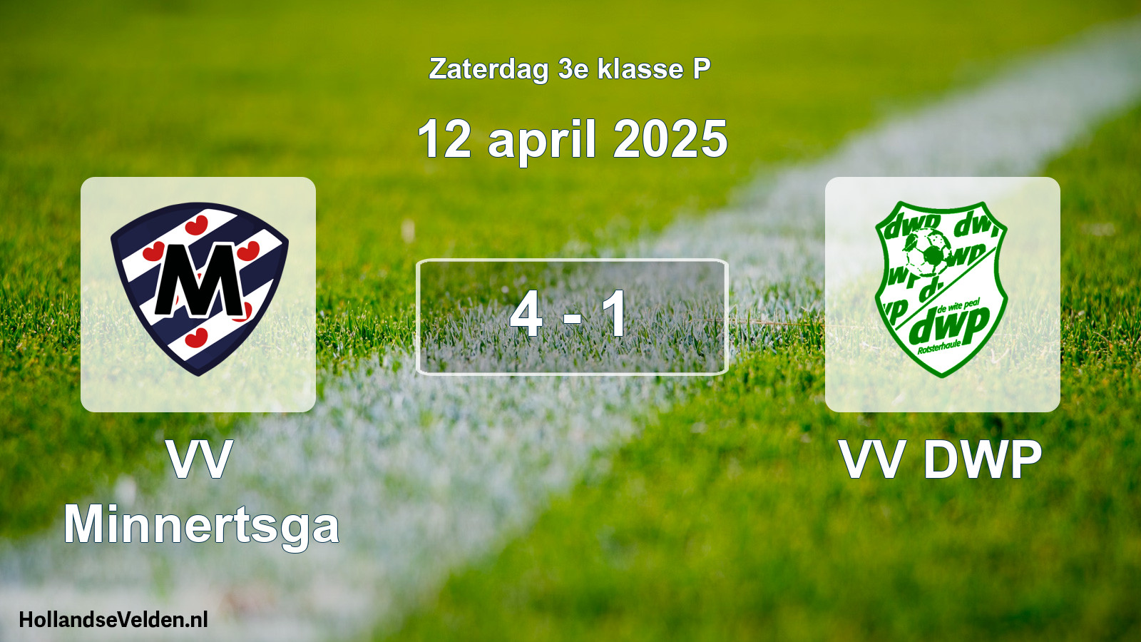 Total number of matches played: VV Minnertsga - VV DWP 4 - 1 (12 April 2025)