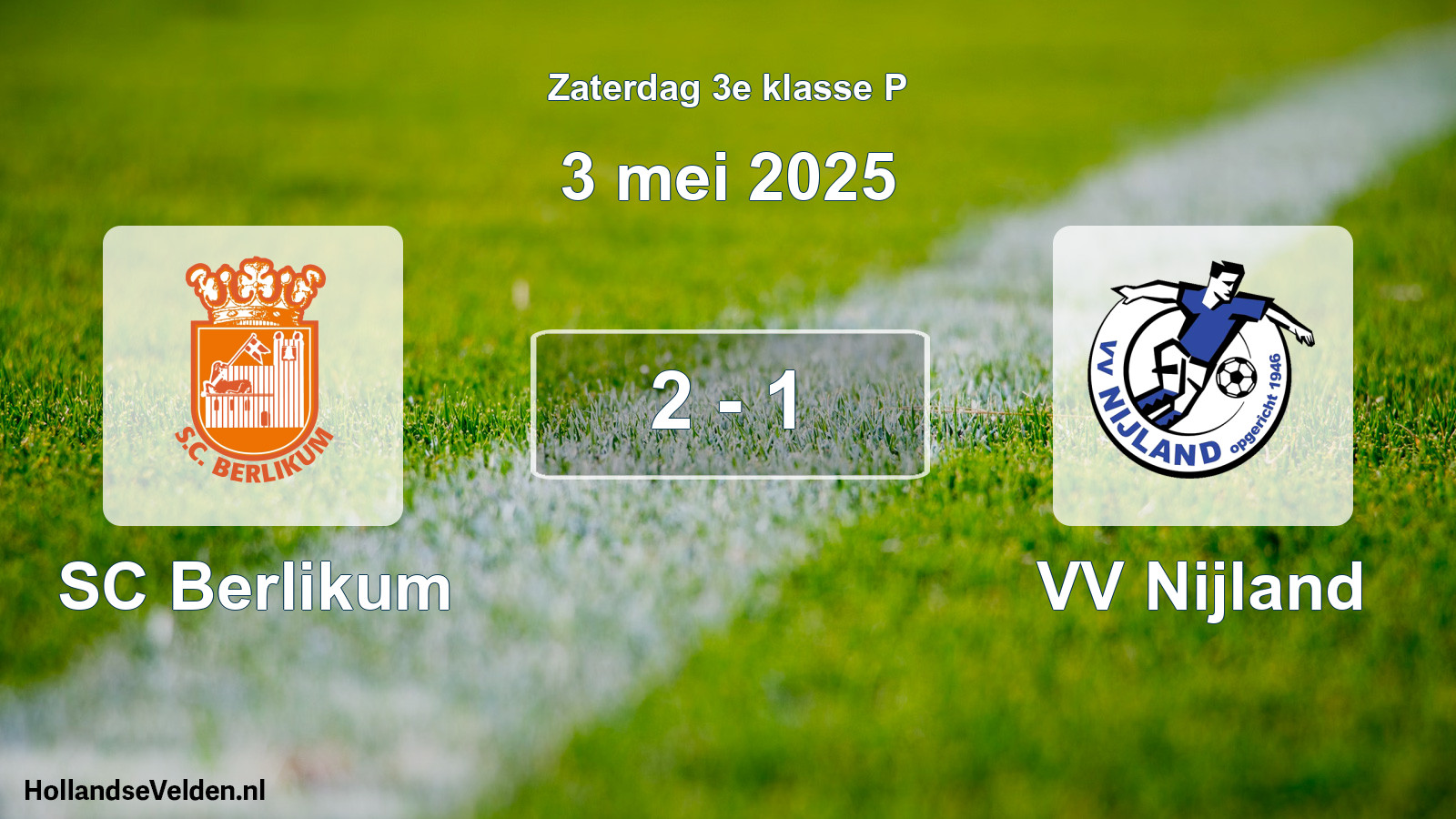 Total number of matches played: SC Berlikum - VV Nijland 2 - 1 (3 May 2025)