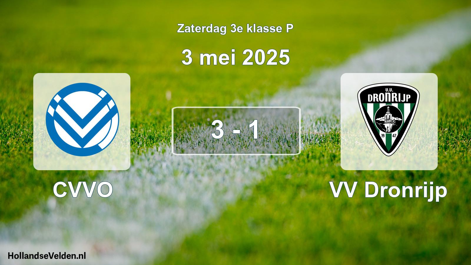 Total number of matches played: CVVO - VV Dronrijp 3 - 1 (3 May 2025)