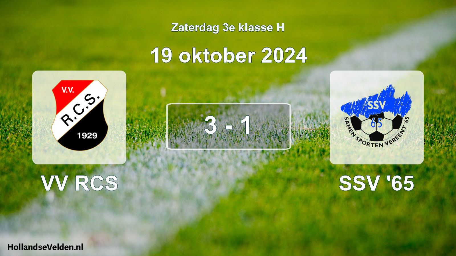 Total number of matches played: VV RCS - SSV '65 3 - 1 (19 October 2024)