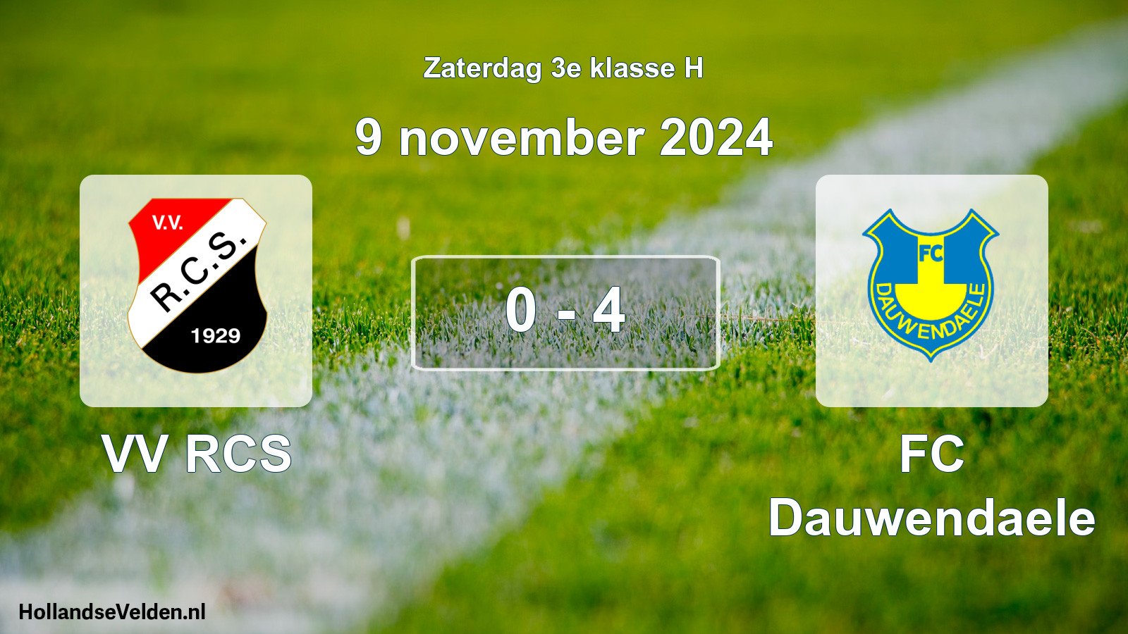 Total number of matches played: VV RCS - FC Dauwendaele 0 - 4 (9 November 2024)