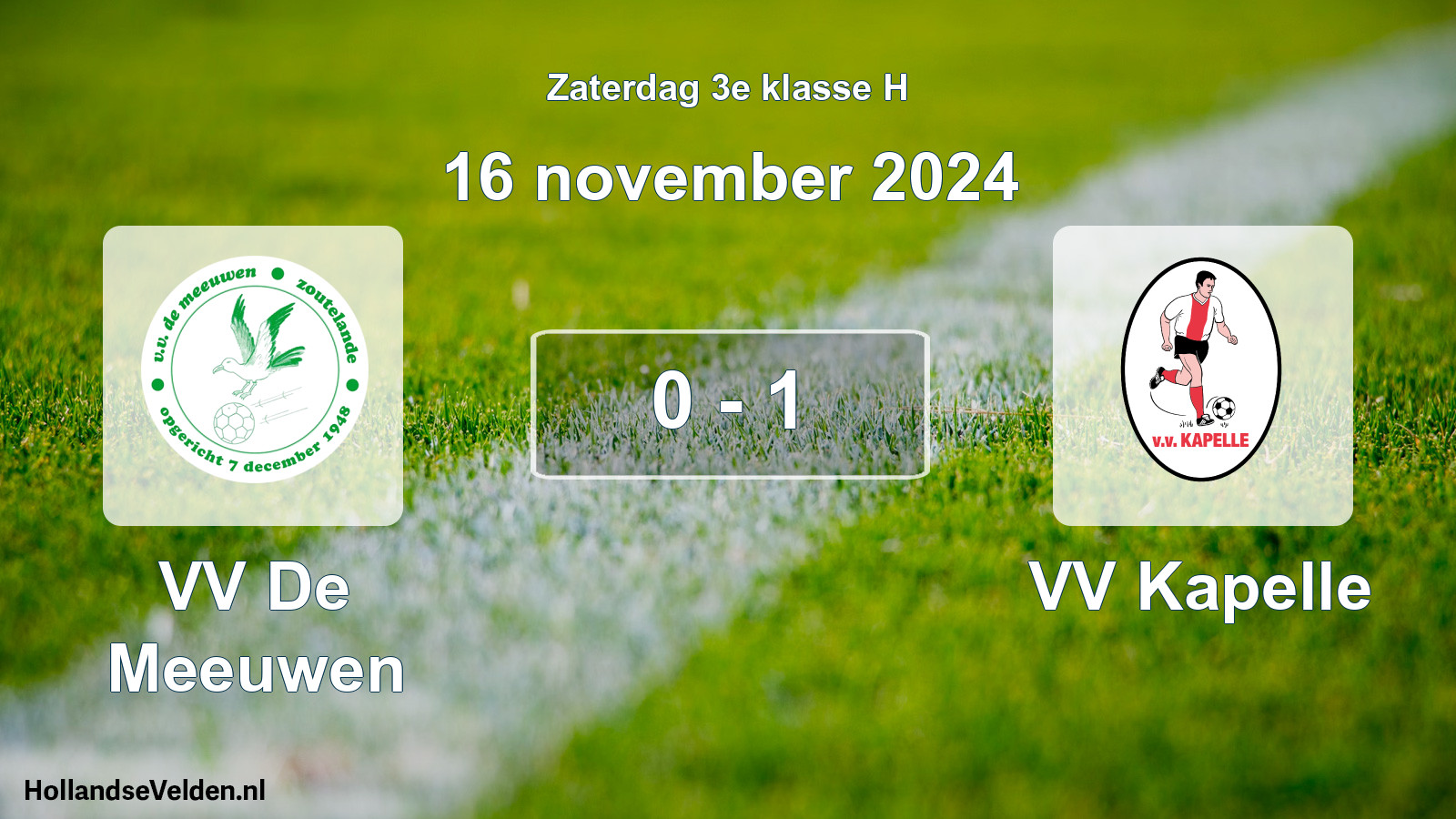 Total number of matches played: VV De Meeuwen - VV Kapelle 0 - 1 (16 November 2024)