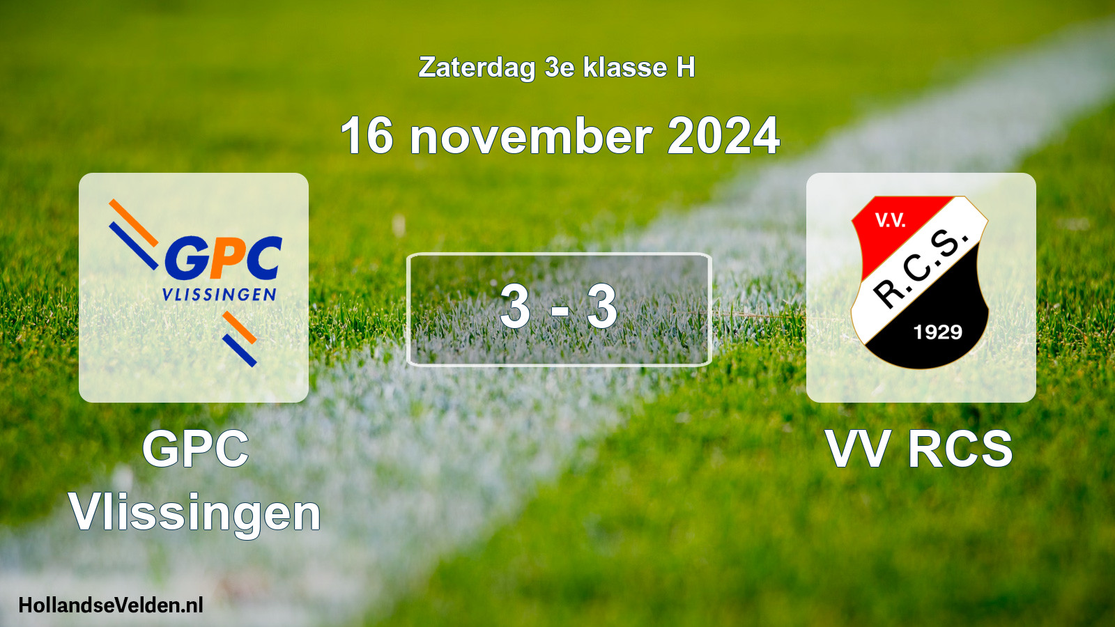Total number of matches played: GPC Vlissingen - VV RCS 3 - 3 (16 November 2024)