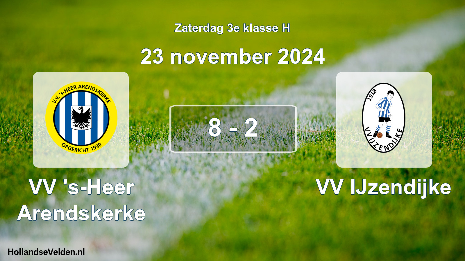 Total number of matches played: VV 's-Heer Arendskerke - VV IJzendijke 8 - 2 (23 November 2024)