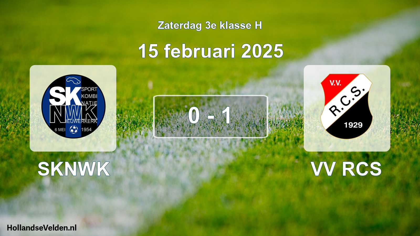 Total number of matches played: SKNWK - VV RCS 0 - 1 (15 February 2025)