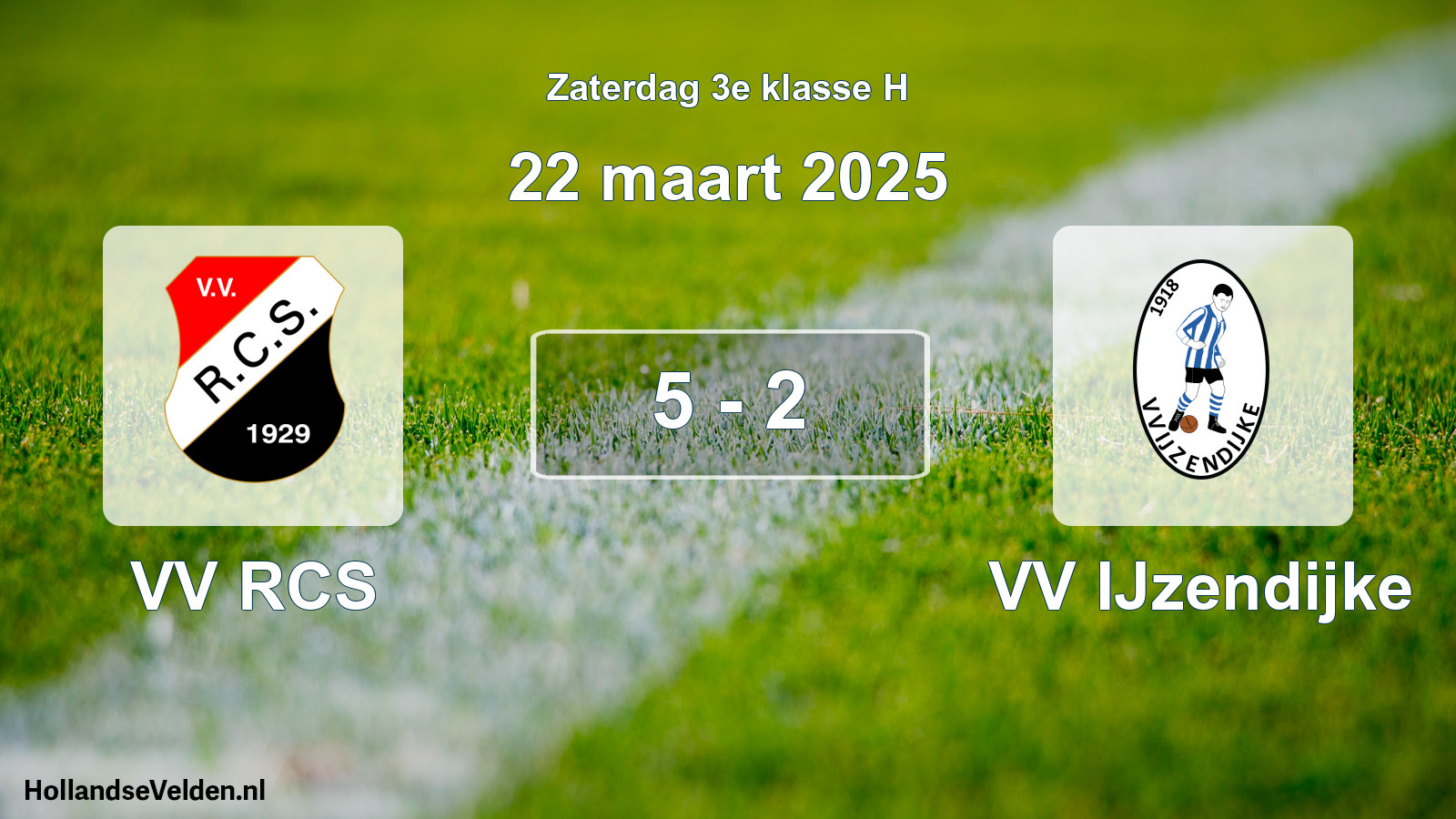 Total number of matches played: VV RCS - VV IJzendijke 5 - 2 (22 March 2025)