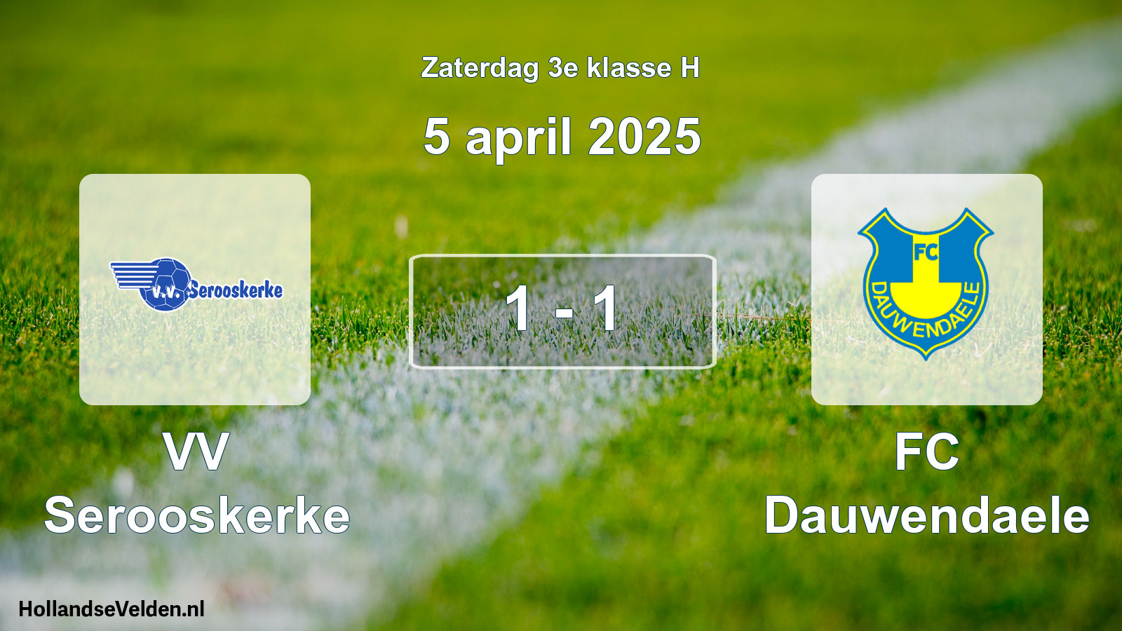 Total number of matches played: VV Serooskerke - FC Dauwendaele 1 - 1 (5 April 2025)