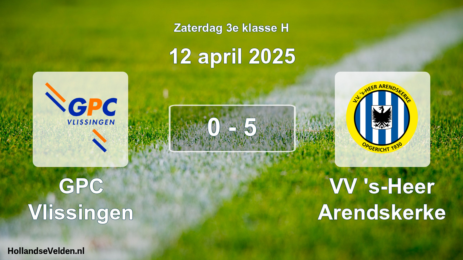 Total number of matches played: GPC Vlissingen - VV 's-Heer Arendskerke 0 - 5 (12 April 2025)