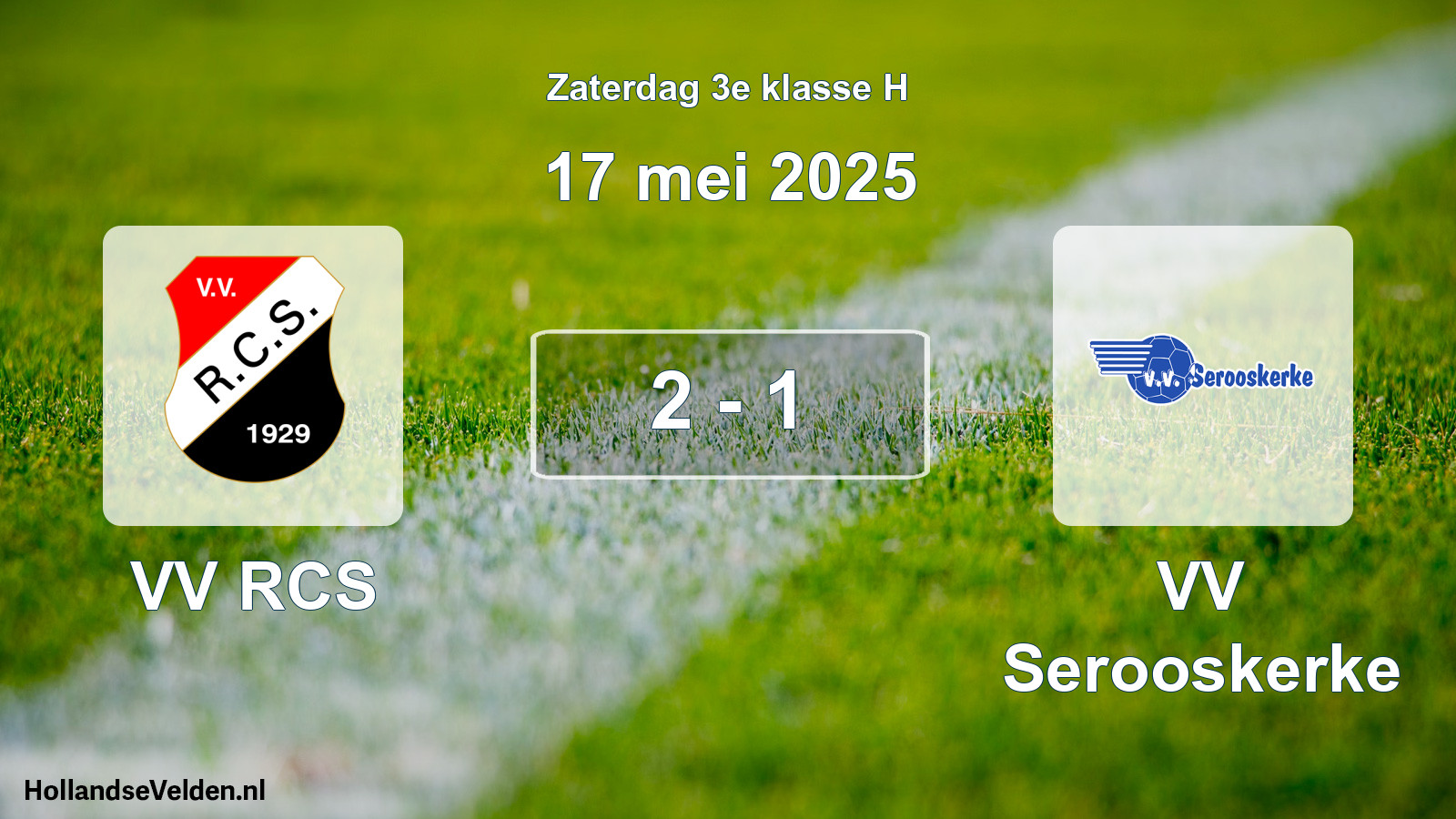 Total number of matches played: VV RCS - VV Serooskerke 2 - 1 (17 May 2025)