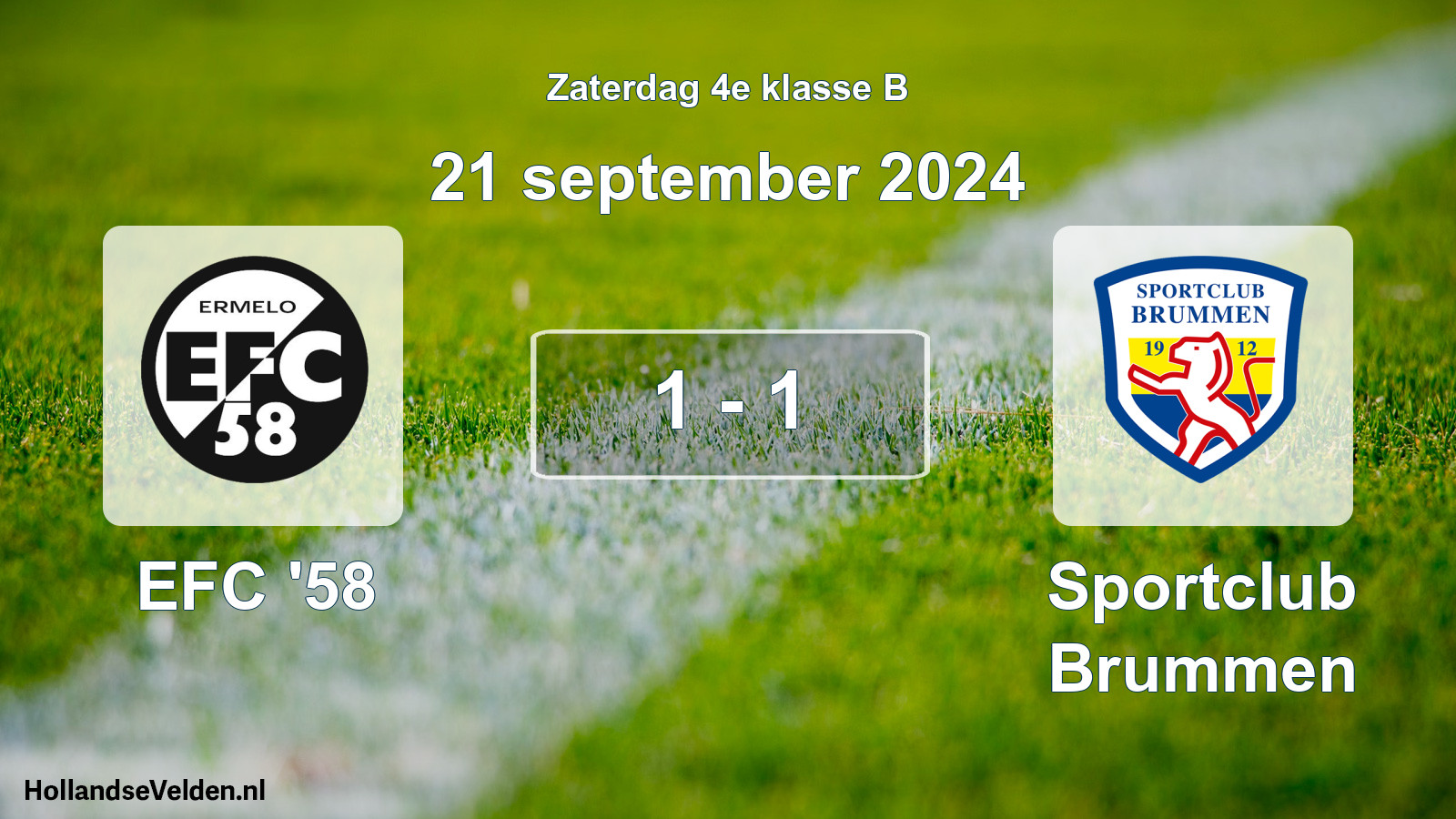 Total number of matches played: EFC '58 - Sportclub Brummen 1 - 1 (21 September 2024)
