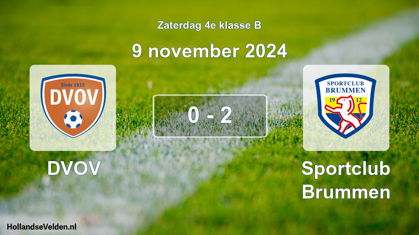 Total number of matches played: DVOV - Sportclub Brummen 0 - 2 (9 November 2024)