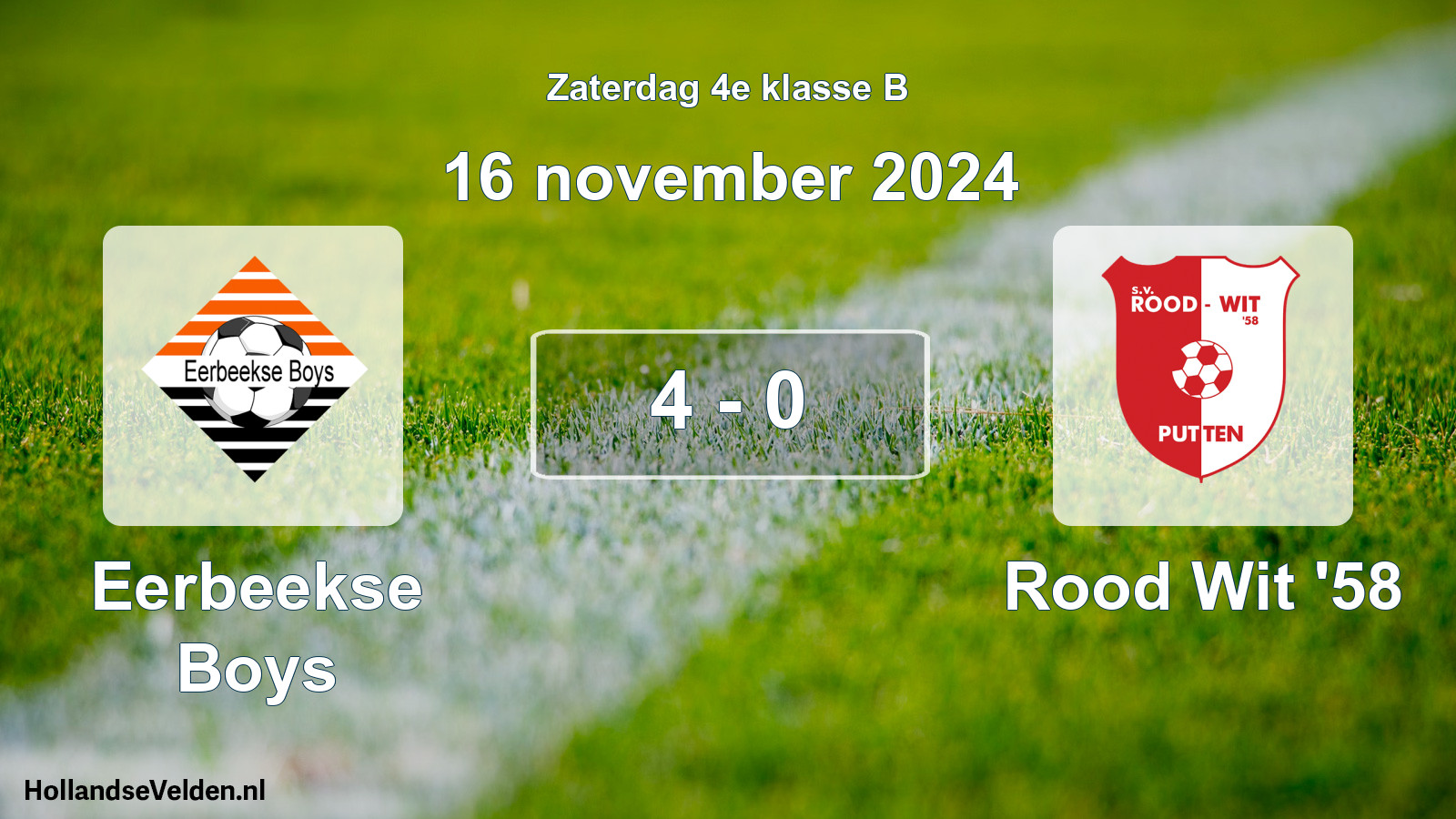 Total number of matches played: Eerbeekse Boys - Rood Wit '58 4 - 0 (16 November 2024)