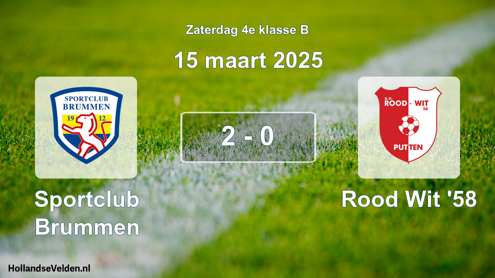 Total number of matches played: Sportclub Brummen - Rood Wit '58 2 - 0 (15 March 2025)