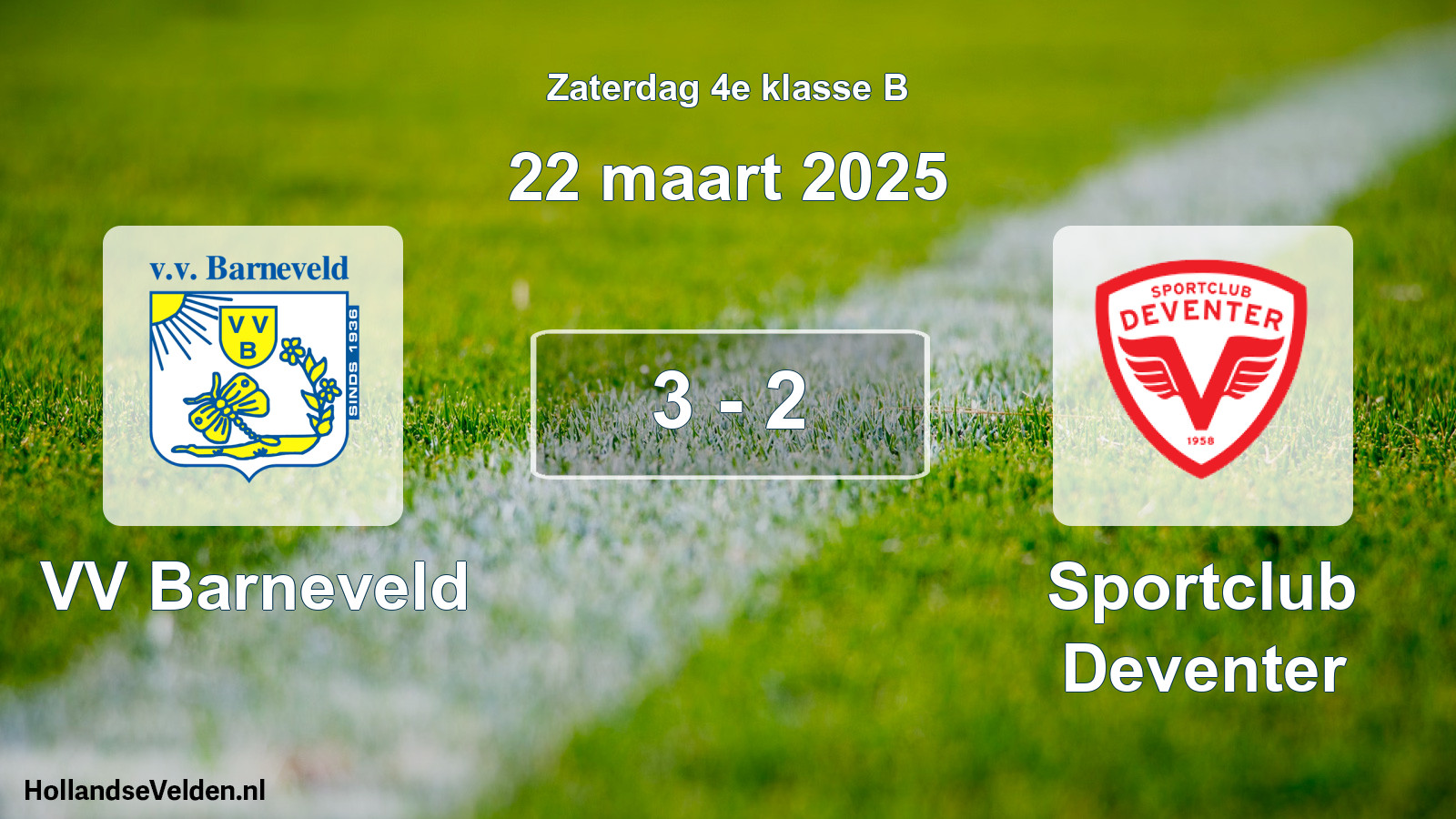 Total number of matches played: VV Barneveld - Sportclub Deventer 3 - 2 (22 March 2025)