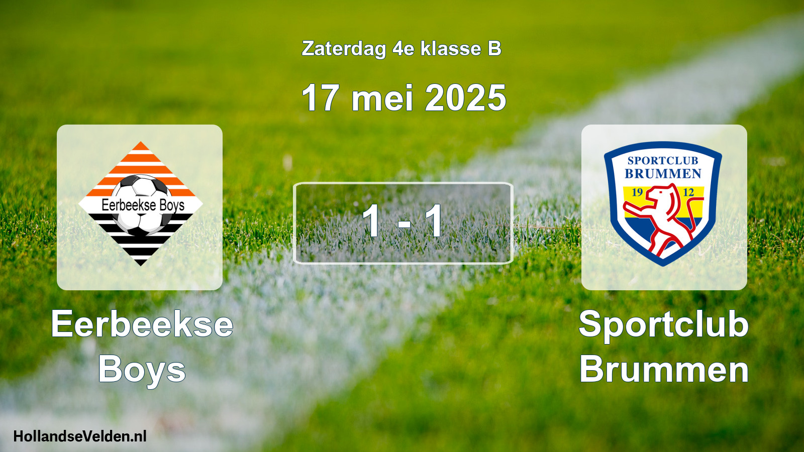 Total number of matches played: Eerbeekse Boys - Sportclub Brummen 1 - 1 (17 May 2025)