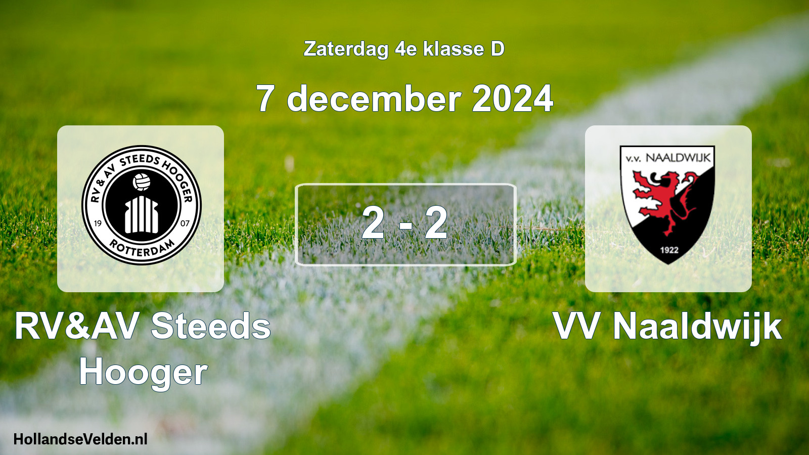 Total number of matches played: RV&AV Steeds Hooger - VV Naaldwijk 2 - 2 (7 December 2024)