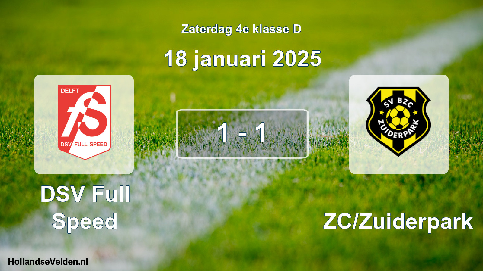 Total number of matches played: DSV Full Speed - BZC/Zuiderpark 1 - 1 (18 January 2025)