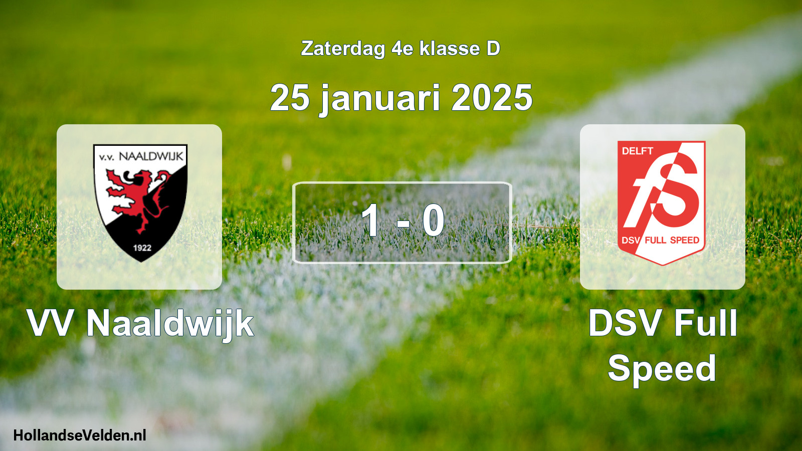 Total number of matches played: VV Naaldwijk - DSV Full Speed 1 - 0 (25 January 2025)