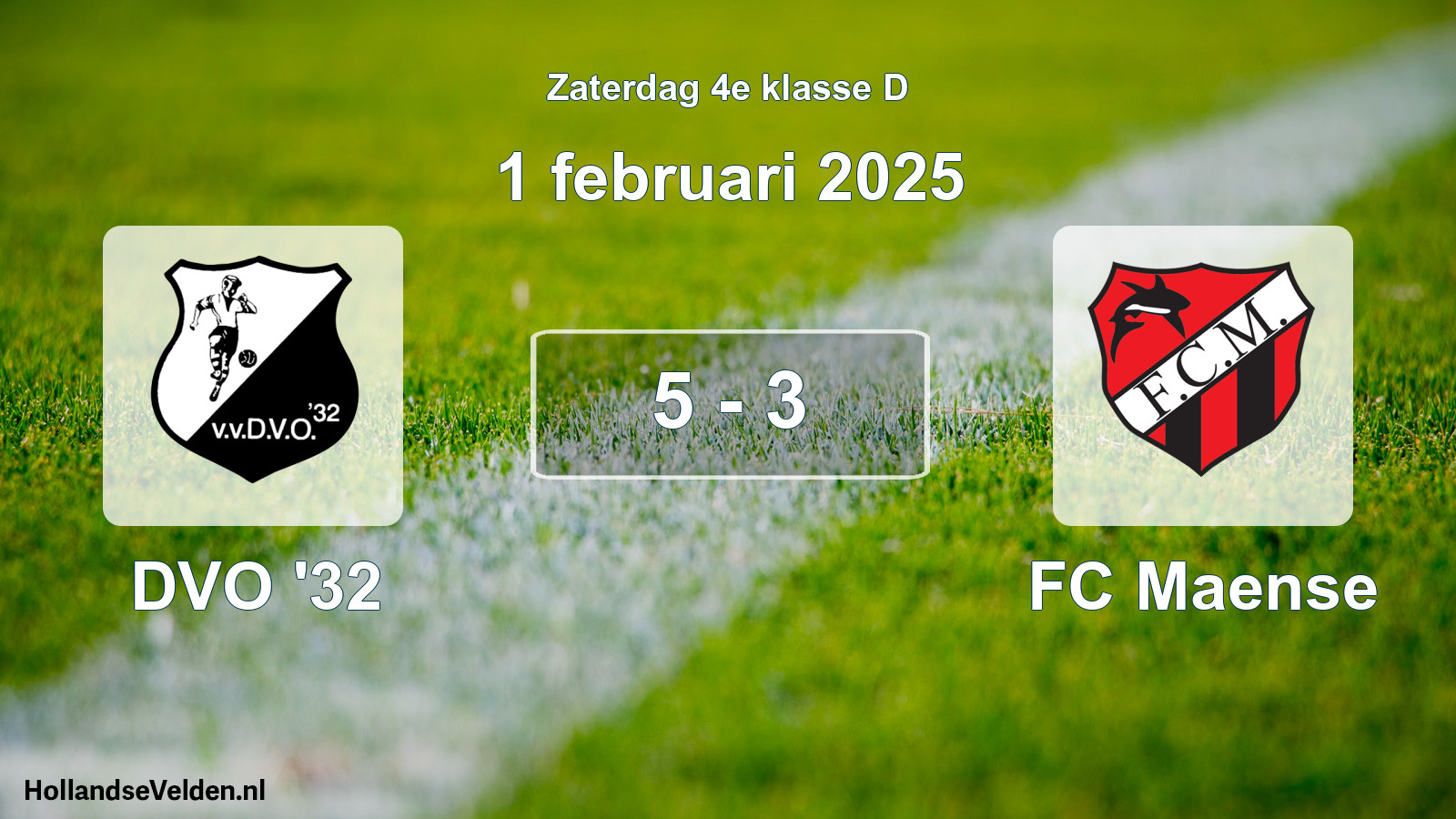 Total number of matches played: DVO '32 - FC Maense 5 - 3 (1 February 2025)
