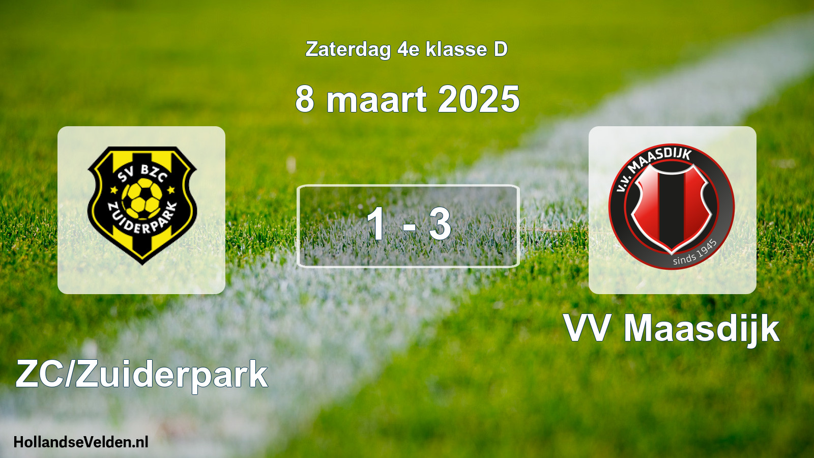 Total number of matches played: BZC/Zuiderpark - VV Maasdijk 1 - 3 (8 March 2025)