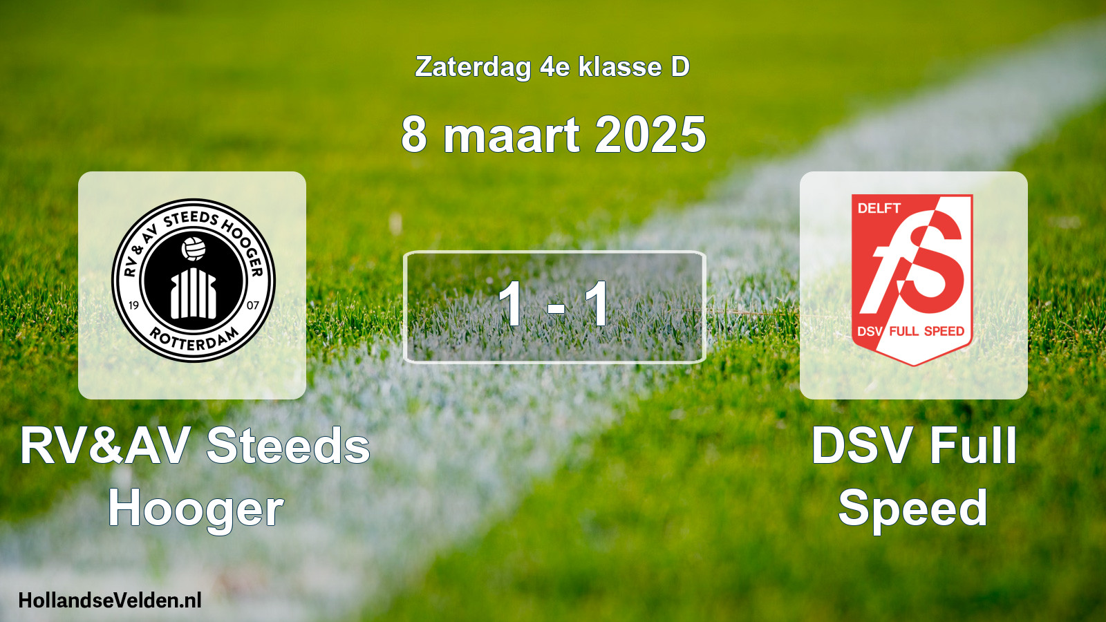 Total number of matches played: RV&AV Steeds Hooger - DSV Full Speed 1 - 1 (8 March 2025)