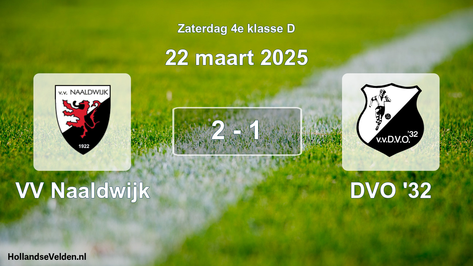 Total number of matches played: VV Naaldwijk - DVO '32 2 - 1 (22 March 2025)