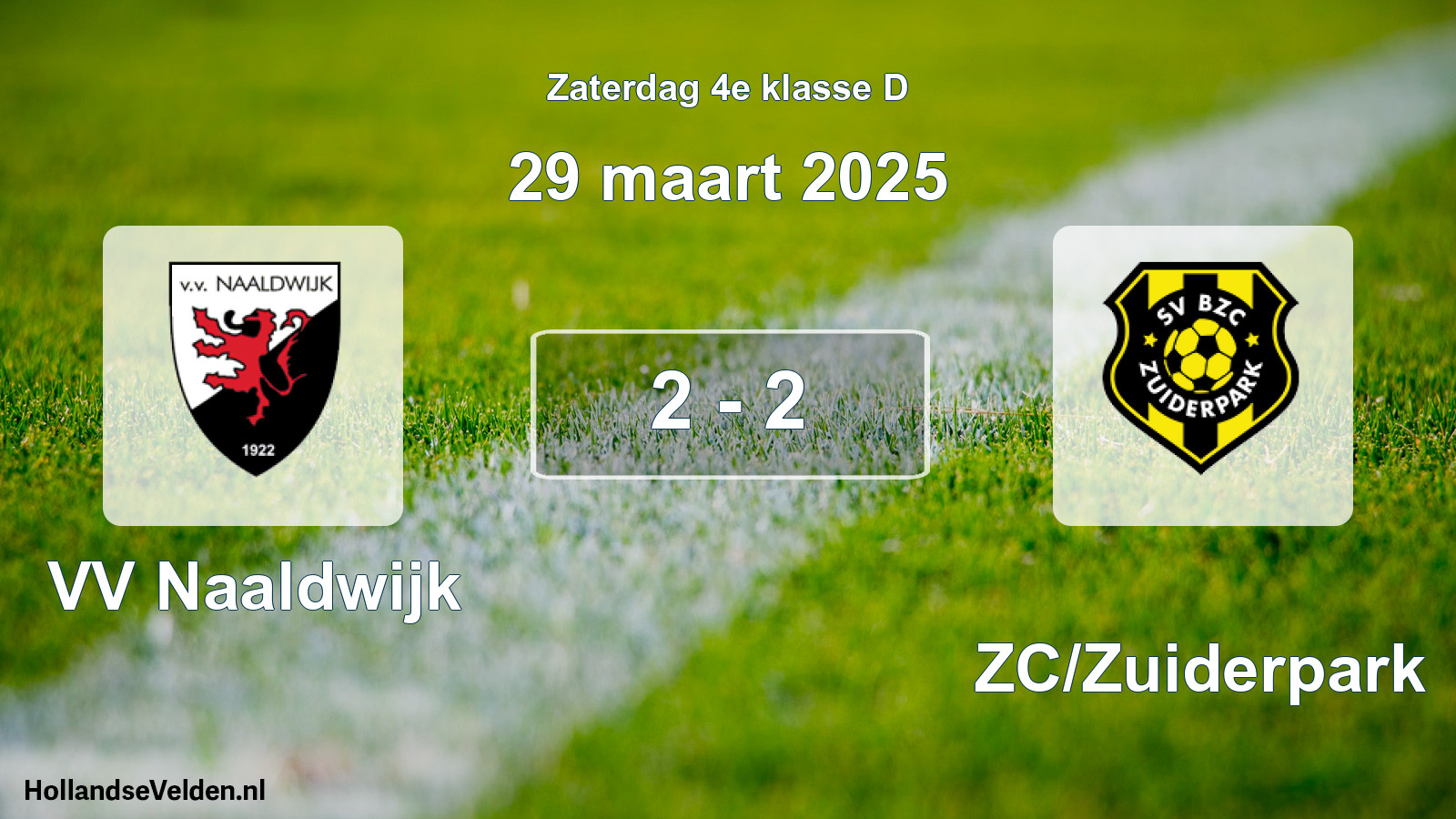 Total number of matches played: VV Naaldwijk - BZC/Zuiderpark 2 - 2 (29 March 2025)