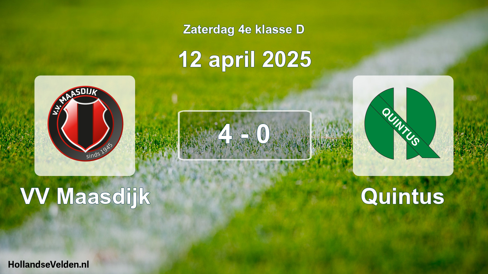 Total number of matches played: VV Maasdijk - Quintus 4 - 0 (12 April 2025)