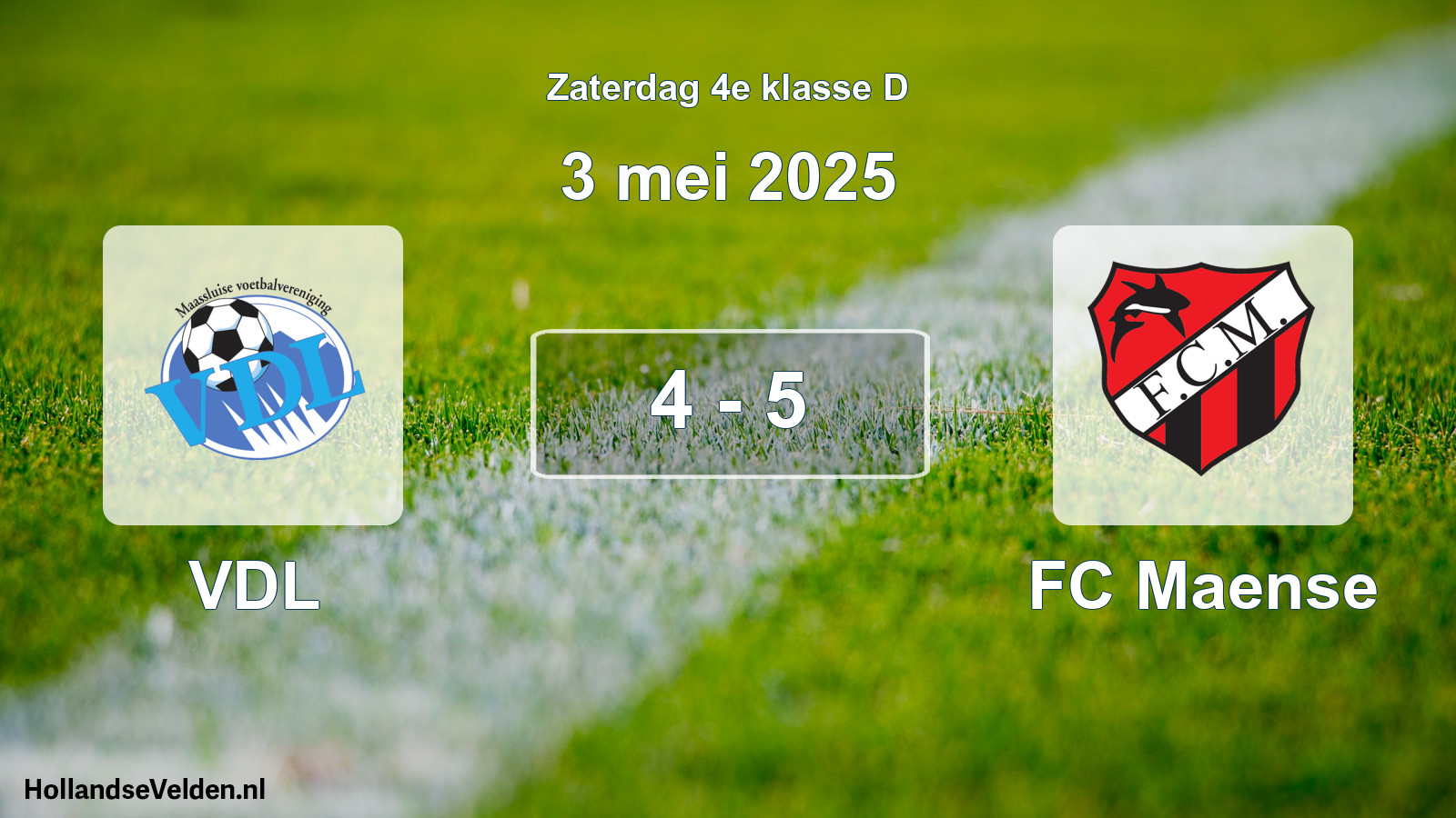 Total number of matches played: VDL - FC Maense 4 - 5 (3 May 2025)