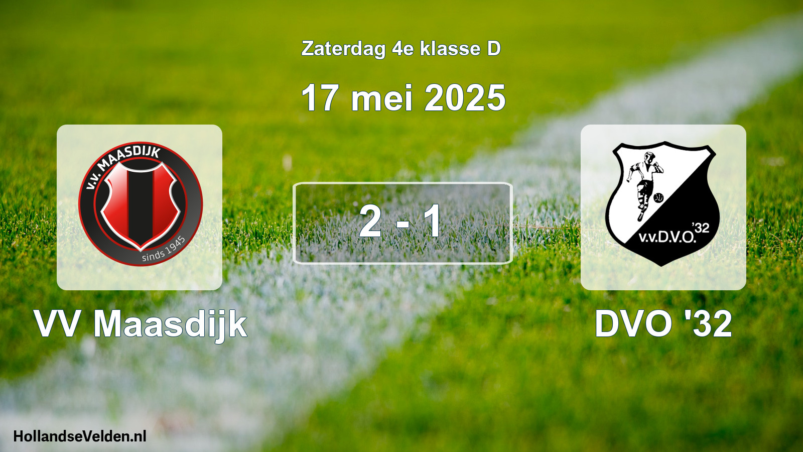 Total number of matches played: VV Maasdijk - DVO '32 2 - 1 (17 May 2025)