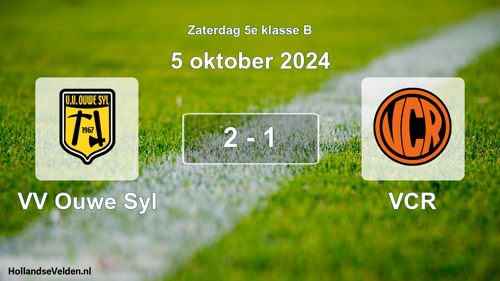Total number of matches played: VV Ouwe Syl - VCR 2 - 1 (5 October 2024)