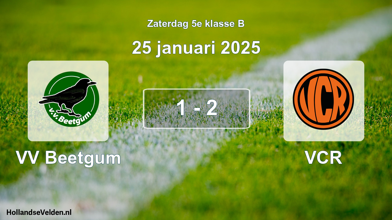 Total number of matches played: VV Beetgum - VCR 1 - 2 (25 January 2025)