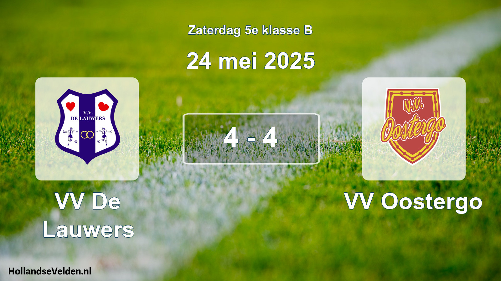 Total number of matches played: VV De Lauwers - VV Oostergo 4 - 4 (24 May 2025)
