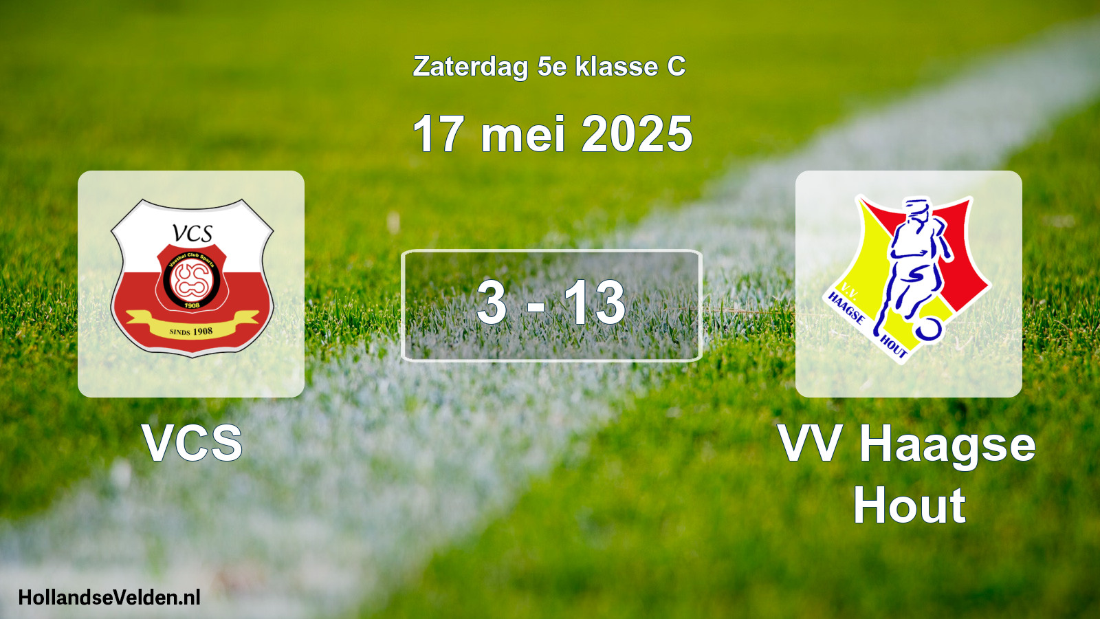 Total number of matches played: VCS - VV Haagse Hout 3 - 13 (17 May 2025)