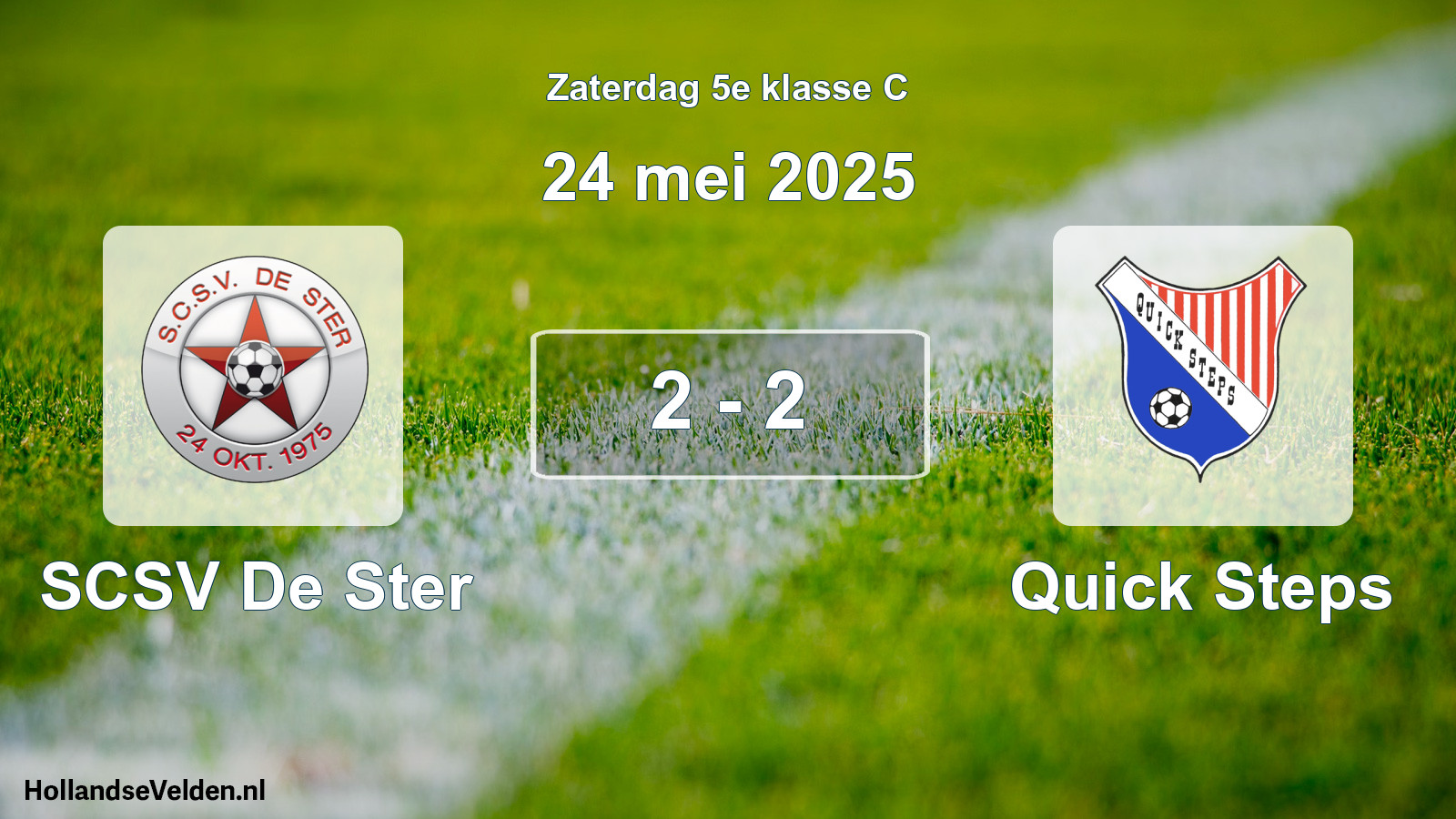 Total number of matches played: SCSV De Ster - Quick Steps 2 - 2 (24 May 2025)