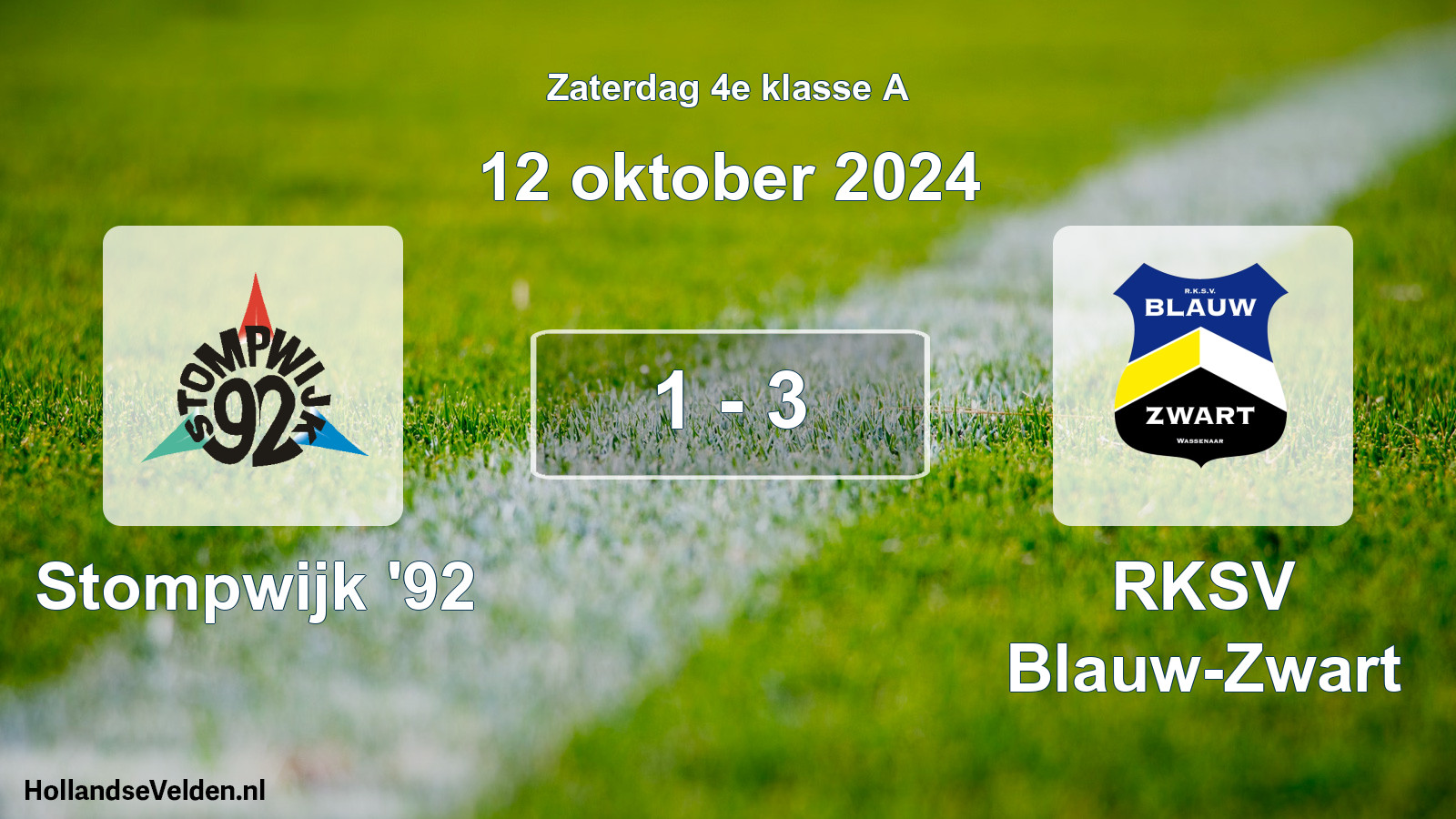 Total number of matches played: Stompwijk '92 - RKSV Blauw-Zwart 1 - 3 (12 October 2024)