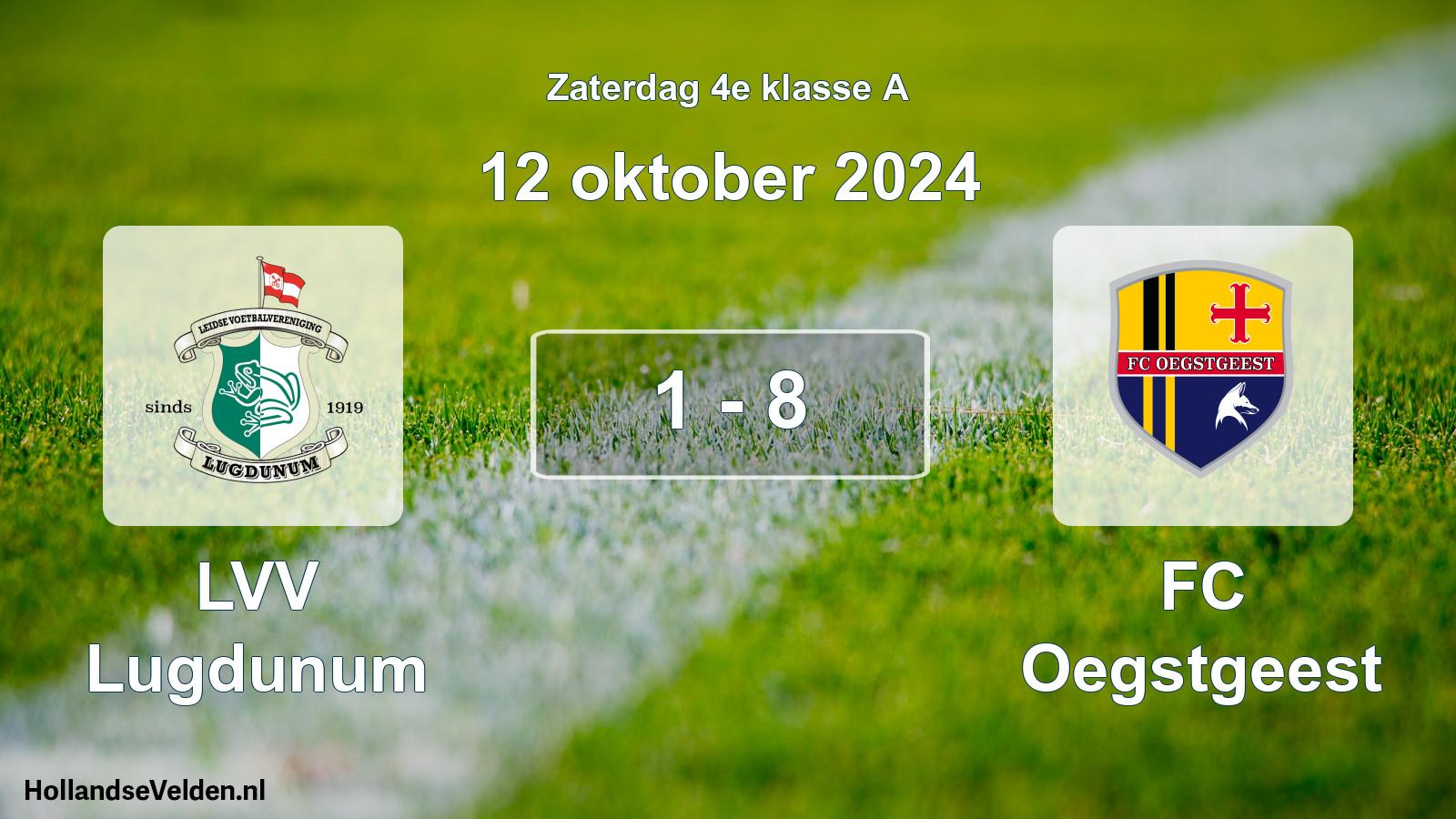 Total number of matches played: LVV Lugdunum - FC Oegstgeest 1 - 8 (12 October 2024)