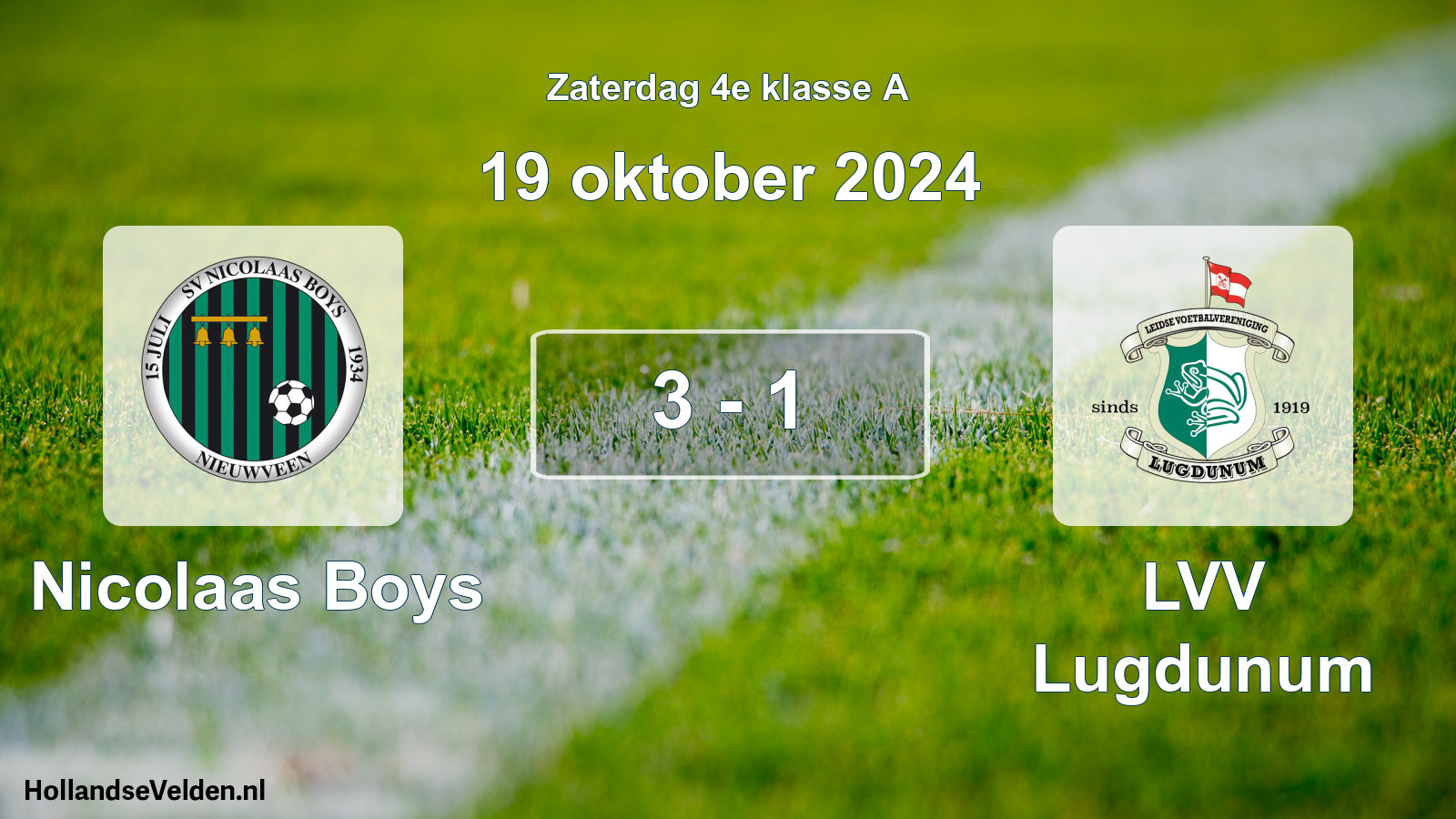 Total number of matches played: Nicolaas Boys - LVV Lugdunum 3 - 1 (19 October 2024)