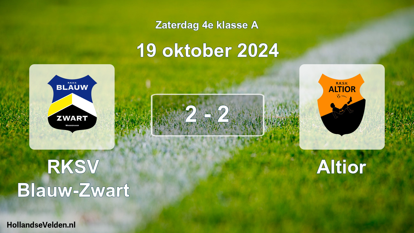 Total number of matches played: RKSV Blauw-Zwart - Altior 2 - 2 (19 October 2024)