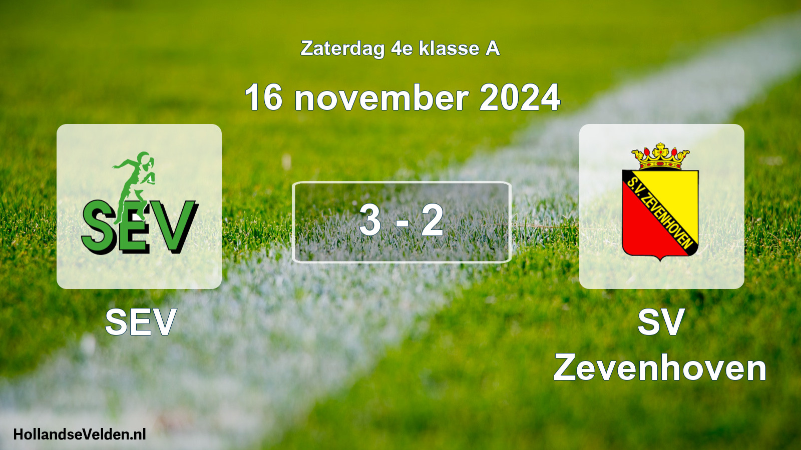 Total number of matches played: SEV - SV Zevenhoven 3 - 2 (16 November 2024)