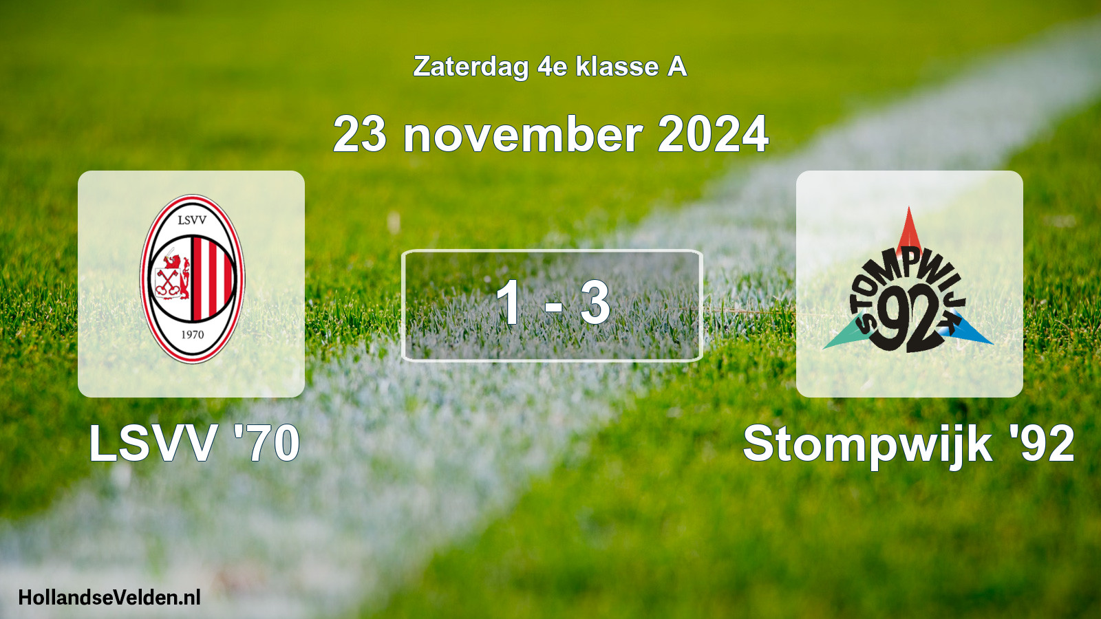 Total number of matches played: LSVV '70 - Stompwijk '92 1 - 3 (23 November 2024)