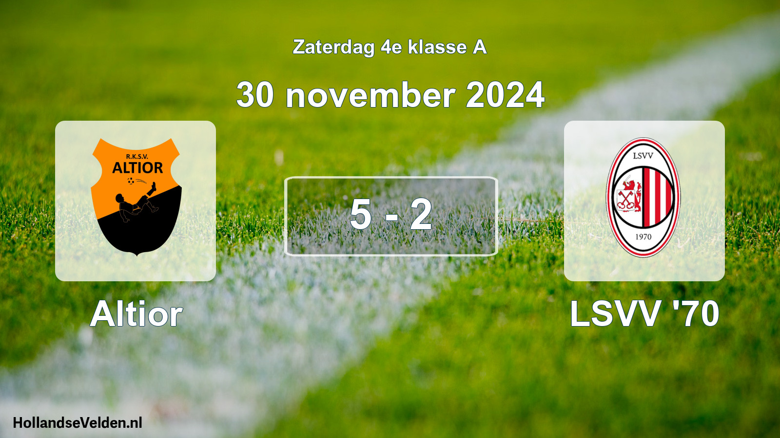 Total number of matches played: Altior - LSVV '70 5 - 2 (30 November 2024)