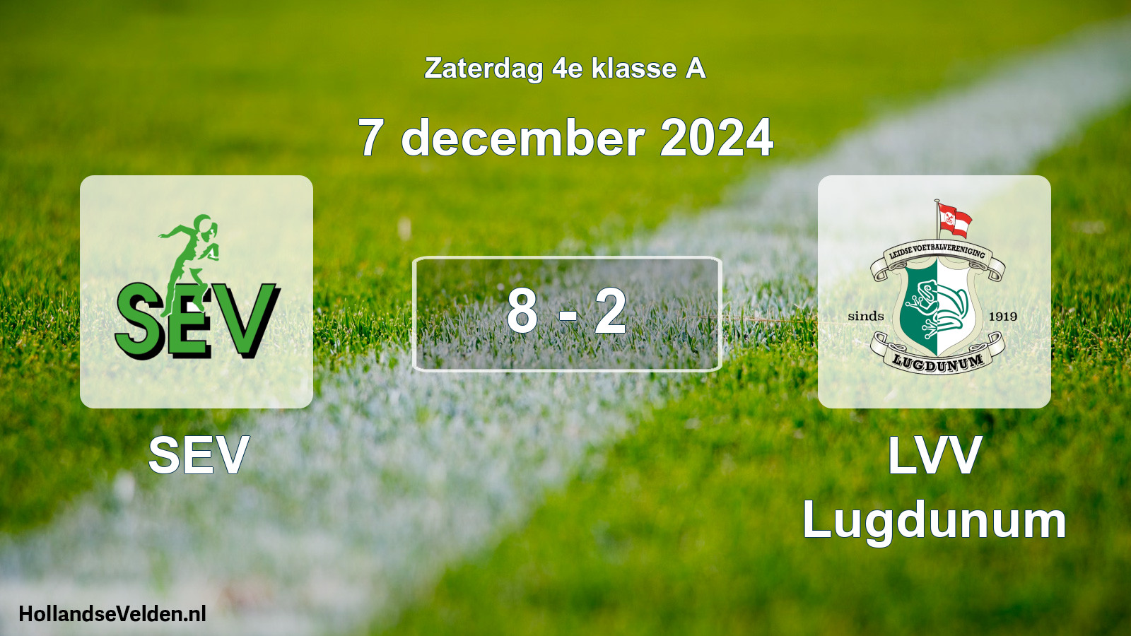 Total number of matches played: SEV - LVV Lugdunum 8 - 2 (7 December 2024)