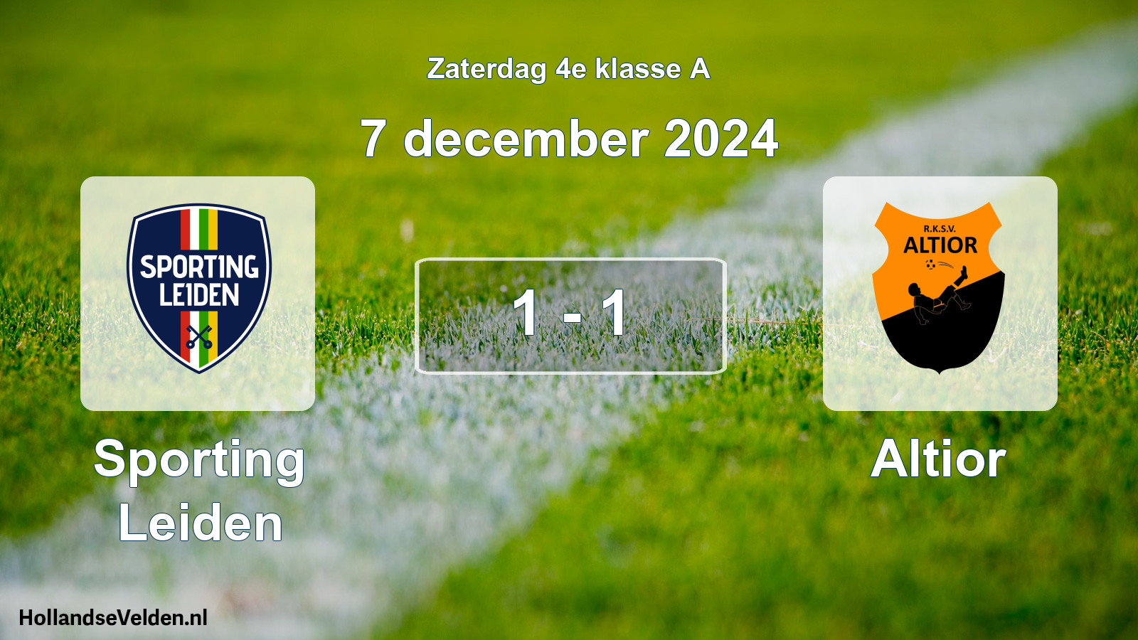 Total number of matches played: Sporting Leiden - Altior 1 - 1 (7 December 2024)