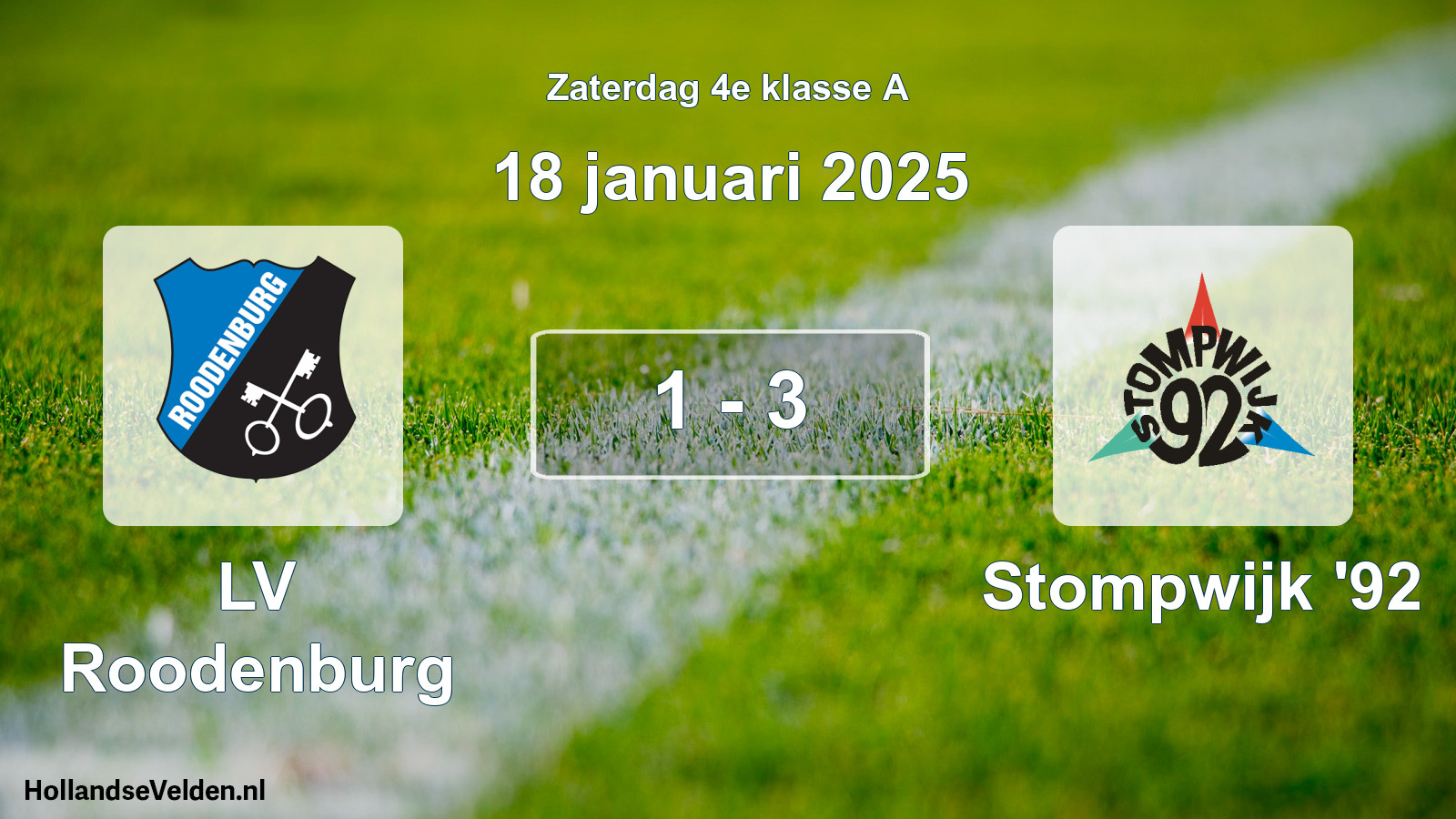 Total number of matches played: LV Roodenburg - Stompwijk '92 1 - 3 (18 January 2025)