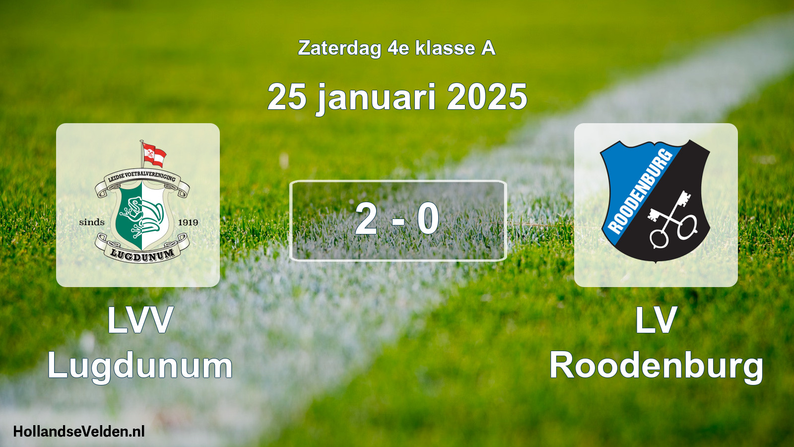 Total number of matches played: LVV Lugdunum - LV Roodenburg 2 - 0 (25 January 2025)